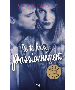 Je Te Hais... Passionnement Pocket Jeunesse