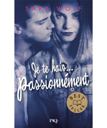 Je Te Hais... Passionnement Pocket Jeunesse