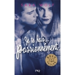 Je Te Hais... Passionnement Pocket Jeunesse