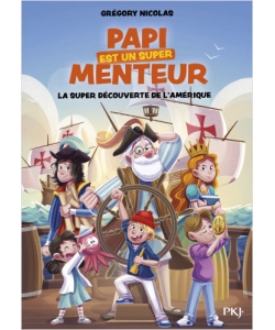 Papi Est Un Super Menteur T04 Pocket Jeunesse