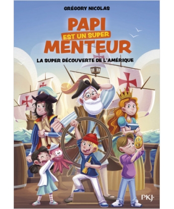 Papi Est Un Super Menteur T04 Pocket Jeunesse