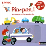 Kididoc Sonores-Pin-Pon ! Mon Imagier Sonore Des Vehicules