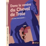 Petites Histoires De La Mythologie Ne-Dans Le Ventre Du Cheval De Troie