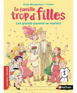 Famille Trop D Filles -Les Grands-Parents Se Marient !