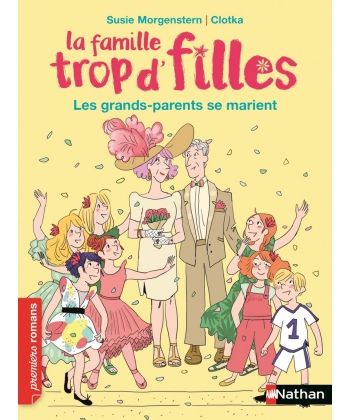 Famille Trop D Filles -Les Grands-Parents Se Marient !