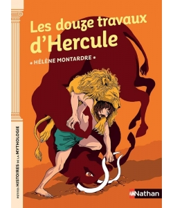 Petites Histoires De La Mythologie Ne-Les Douze Travaux D Hercule