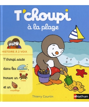 T Choupi Histoire A Deux Voix Ne - A La Plage