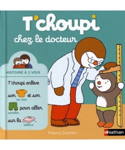 T Choupi Histoire A Deux Voix Ne - Chez Le Docteur
