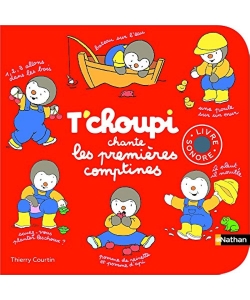 T Choupi Chante Les Premieres Comptines Livre-Sonore