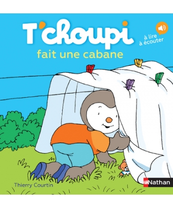 T Choupi Fait Une Cabane