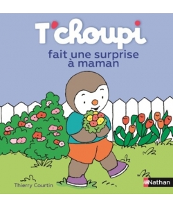 T Choupi Fait Une Surprise A Maman