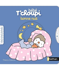 Bebe T Choupi Mes Livres Animes - Bonne Nuit