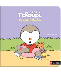 Bebe T Choupi: Le Petit Bobo