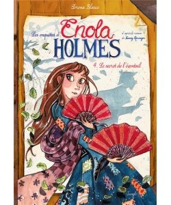 Les Enquetes D Enola Holmes Bd 4-Le Secret De L Eventail