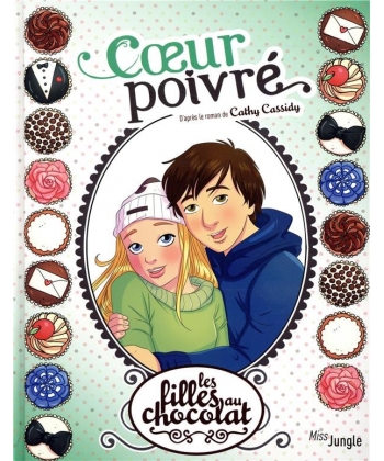 Les Filles Au Chocolat Bd T9 Coeur Poivre