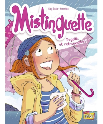 Mistinguette Bd T8 Pagaille Et Retrouvailles !