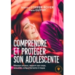 Comprendre Et Proteger Son Adolescente