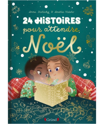 24 Histoires Pour Attendre Noel