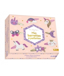 Mes Barrettes A Paillettes Coffret Avec Accessoires La Fabricoterie