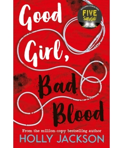 Good Girl Bad Blood Holly Jackson