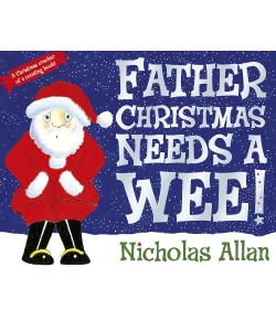 Father Christmas Needs A Wee