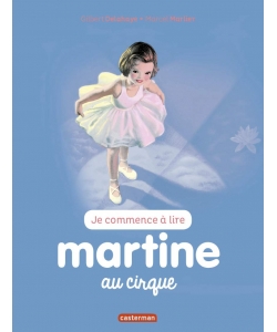 Je Commence A Lire Avec Martine T35 Martine Au Cirque
