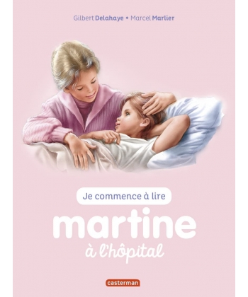 Je Commence A Lire Avec Martine T59 Martine A L Hopital