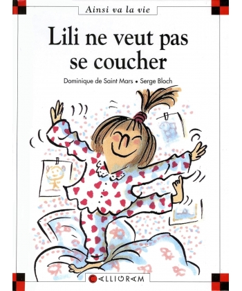 Ainsi Va La Vie-lili Ne Veut Pas Se Coucher