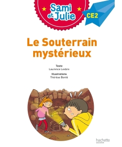 Sami Et Julie Ce2 Le Souterrain Mysterieux