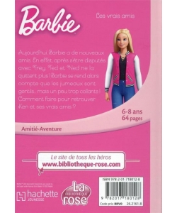 Barbie 08 - Les Vrais Amis Ma Premiere Bibliotheque Rose/Clair 6/8 Ans