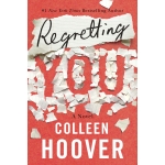 Regretting You Colleen Hoover