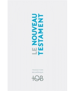 La Bible Tob (2360) Le Nouveau Testament Couverture Blanche