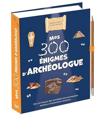 Mes 300 enigmes D'Archeologue