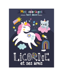 Mes Coloriages Tout Doux Licorne Et Ses Amis