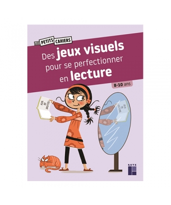 Des Jeux Visuels Pour Se Perfectionner En Lecture - 8-10 Ans