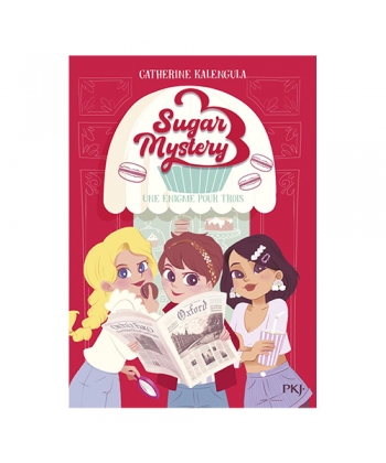 Sugar Mystery T01 Une Enigme Pour Trois