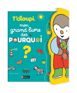 T'choupi Mon Grand Livre Des Pourquoi