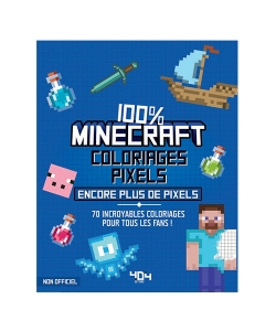 Coloriages Pixels 100% Minecraft Encore Plus De Pixels !