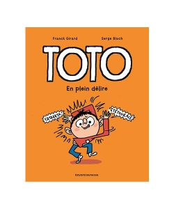 Toto Bd, Tome 09- En Pleine Delire