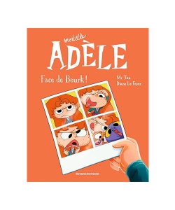 Bd Mortelle Adele, Tome 19 - Face De Beurk
