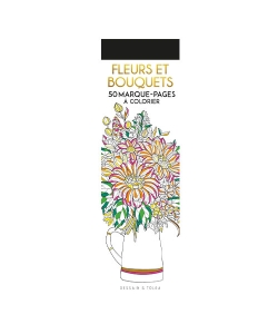 50 Marque-Pages A Colorier - Fleurs Et Bouquets