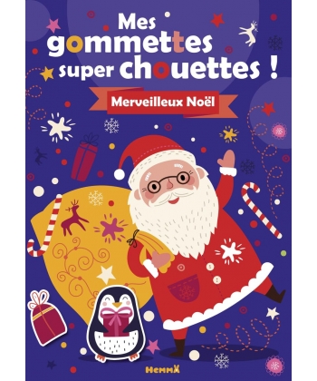 Mes Gommettes Super Chouettes - Merveilleux Noel !