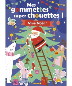 Mes Gommettes Super Chouettes - Vive Noel !