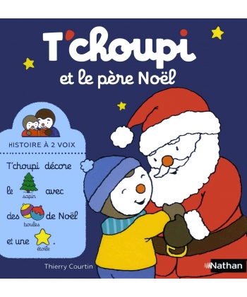 T Choupi Histoire A Deux Voix Ne - Et Le Pere Noel