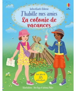 J Habille Mes Amies - La Colonie De Vacances - Des 5 Ans