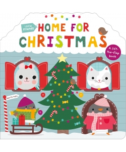 A Lift The Flap Book Little Friends Home For Christmas