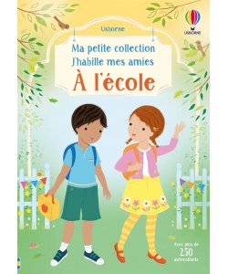 J Habille Mes Amies Ma Petite Collection - A L Ecole Des 3 Ans