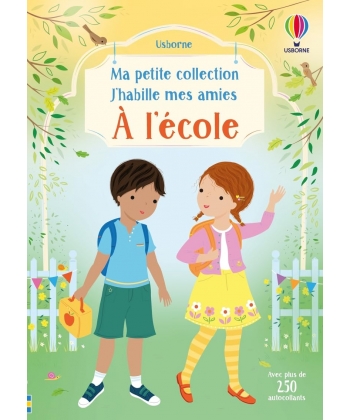 J Habille Mes Amies Ma Petite Collection - A L Ecole Des 3 Ans