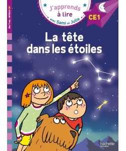 J Apprends A Lire Avec Sami Et Julie Ce1 La Tete Dans Les Etoiles