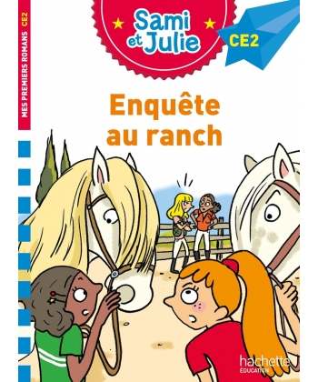 J Apprends A Lire Avec Sami Et Julie Ce2 Enquete Au Ranch